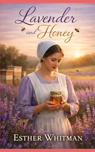 Lavender and Honey: Amish Romance