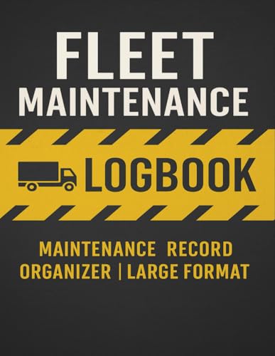 Fleet Maintenance Logbook: Service Records, Repairs & Vehicle History Tracker | 110 Pages | Large 8.5”x11” Format: Keep Your Fleet Organized, Track Costs & Avoid Costly Breakdowns