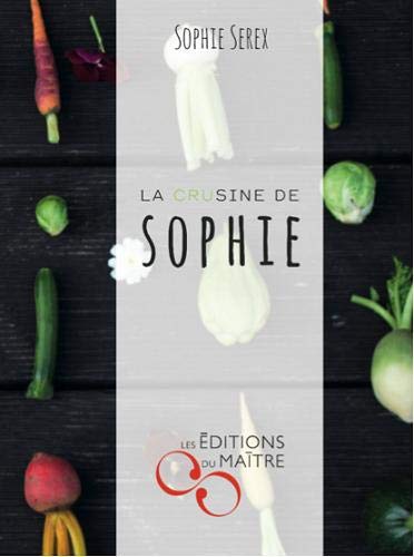 Télécharger La crusine de Sophie Livre eBook France
