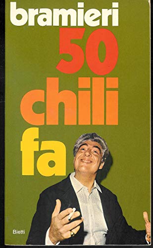 Bramieri 50 chili fa