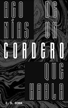 Paperback Agonías de un Cordero que habla (Spanish Edition) [Spanish] Book