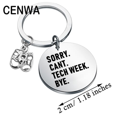 CENWA Theater Gifts Keychain Sorry Can’t Tech Week Bye Keychain Theater Acting Gift Theater Teacher Gift2