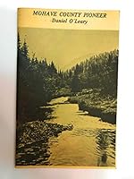 Mohave County pioneer: Daniel O'Leary B00071ZL7E Book Cover