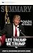 Summary of Let Trump Be Trump: The Inside Story of His Rise to the Presidency by Corey R. Lewandowski