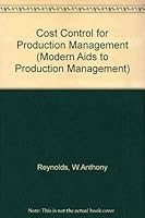 Cost control for production management, (Modern aids to production management) 0853331952 Book Cover