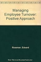 Managing employee turnover: A positive approach 0814455859 Book Cover