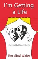I'm Getting a Life 1519271115 Book Cover