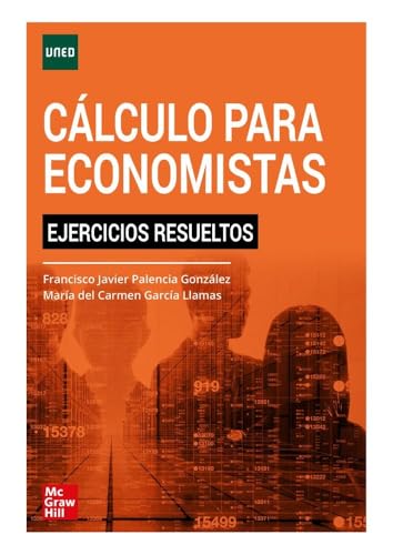 Cálculo para economistas. Ejercicios resueltos: Ejercicios resueltos