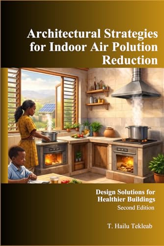 Why Prioritize Environmental Compliance in Construction? 7 Architectural Strategies for Indoor Air Pollution Reduction:: Design Strategies for Healthier Buildings (Renewable Energy, Energy Efficiency, and Emission Reduction)