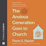 Cover of The Anxious Generation Goes to Church