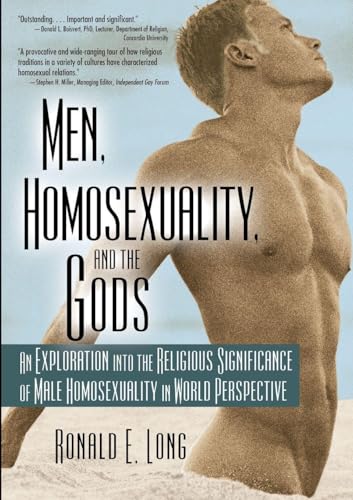 Men, Homosexuality, and the Gods (Haworth Gay & Lesbian Studies)