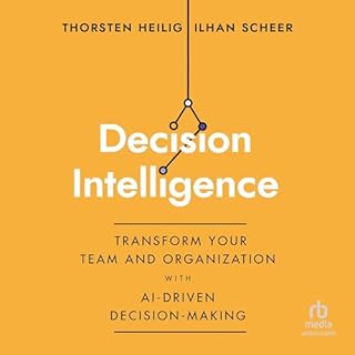 Decision Intelligence Audiolibro Por Thorsten Heilig, Ilhan Scheer arte de portada