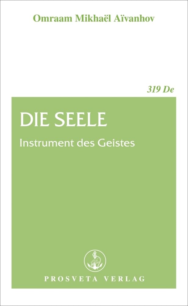 Die Seele - Instrument des Geistes