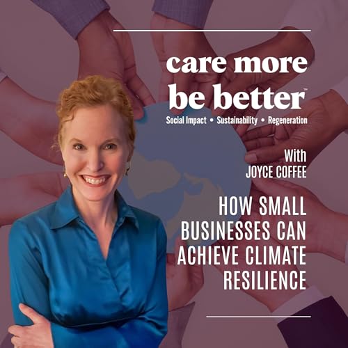 How Small Businesses Can Achieve Climate Resilience With Joyce Coffee