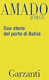  Due storie del porto di Bahia (Italian Edition)