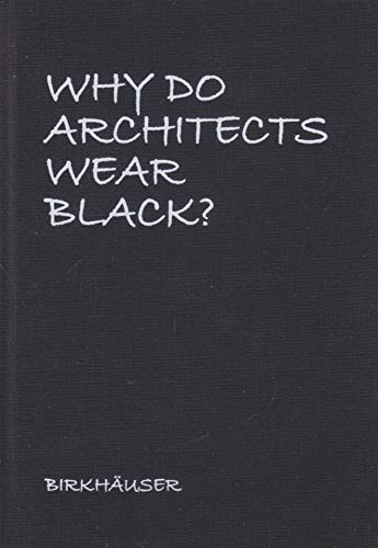 Buy Why Do Architects Wear Black? — BookShops.in