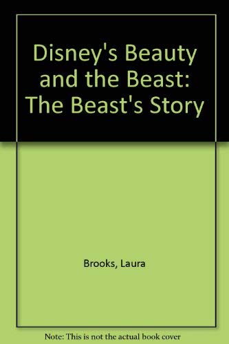 Disney's Beauty and the Beast: The Beast's Story 0307695522 Book Cover