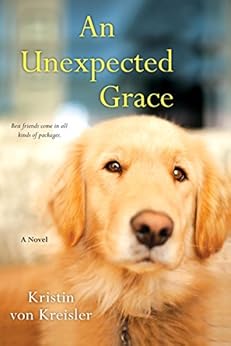 Kindle Store,Kindle eBooks,Literature & Fiction An Unexpected Grace Kristin Von Kreisler