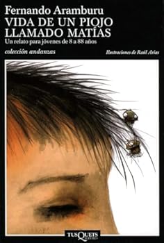 Paperback Vida de un piojo llamado Matías (Coleccion Andanzas, 558) (Spanish Edition) [Spanish] Book