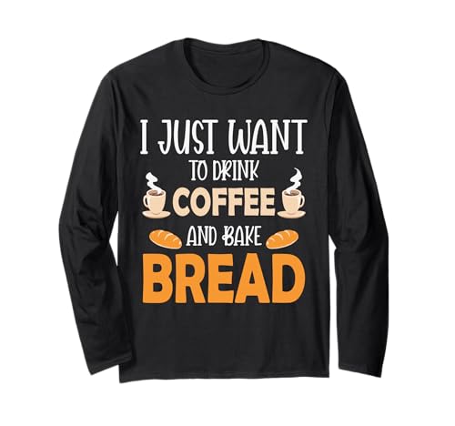 I Just Want To Drink Coffee And Bake Things Mothers Day ����T�V���c