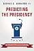 Predicting the Presidency: The Potential of Persuasive Leadership