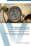 Die Anwendung der Portfolio Technik: im strategischen Kompetenzmanagement - Am Beispiel des mittelständischen IT Unternehmens T-Systems Multimedia Solutions GmbH