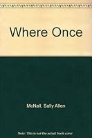 Where Once 1599482630 Book Cover