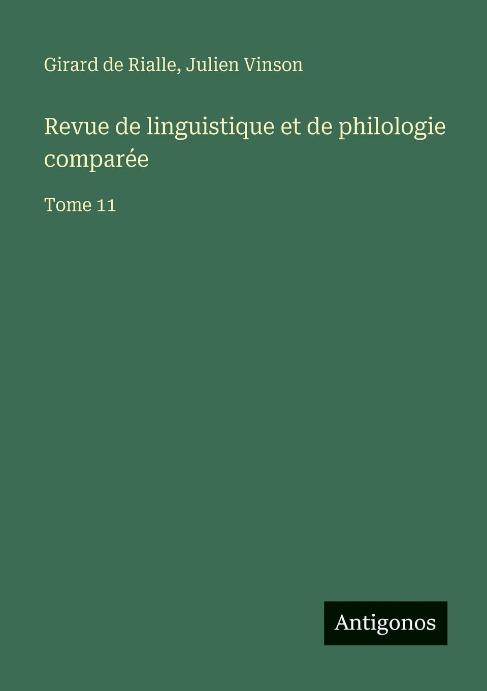 Revue de linguistique et de philologie comparée: Tome 11