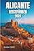 Produktbild ALICANTE REISEFÜHRER 2025: Entdecken Sie die sonnenverwöhnte Stadt, in der Geschichte auf das Mittelmeer trifft