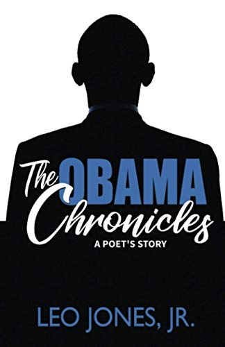 The Obama Chronicles: A Poet's Story B08KPXM1MY Book Cover