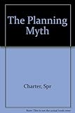 The planning myth