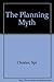 The planning myth