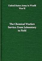 The Chemical Warfare Service: From Laboratory to Field 150563086X Book Cover