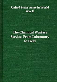 Paperback The Chemical Warfare Service: From Laboratory to Field Book