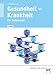 Produktbild Gesundheit - Krankheit ° Ein Balanceakt