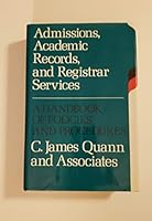 Admissions, Academic Records and Registration Services: A Handbook of Policies and Procedures (Jossey-Bass Series in Higher Education) 0875894194 Book Cover