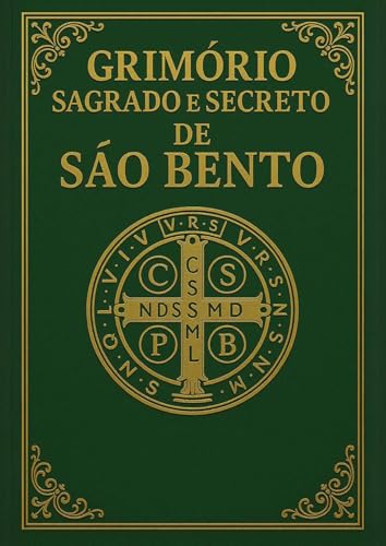 GRIMÓRIO SAGRADO DE SÃO BENTO - ORIGINAL