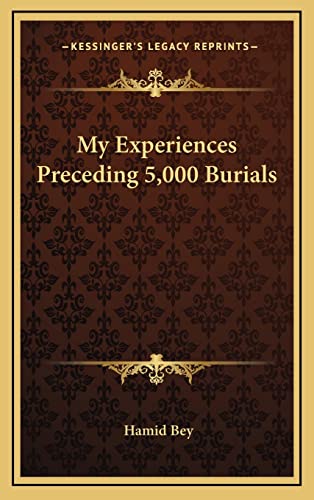 My Experiences Preceding 5,000 Burials