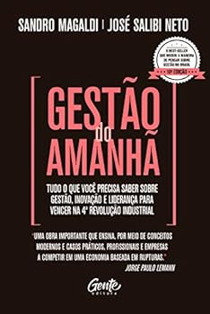 Paperback Gestao do Amanha - Tudo o que voce precisa saber sobre gestao inovacao e lideranca para vencer na 4a. Revolucao Industrial (Em Portugues do Brasil) [Portuguese] Book