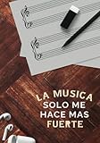  La Musica solo me hace mas fuerte: Diario de 58 Semanas  Organice su Práctica  Siga su Progreso  Conviértete en un Mejor Músico  Idea de Regalo