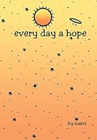 every day a hope 099082182X Book Cover