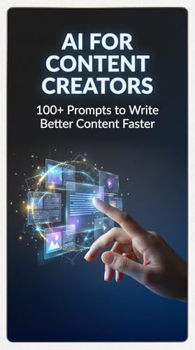 Build and Nurture an Audience That Drives ClickBank Conversions 5 AI for Content Creators: 100+ Prompts to Write Better Content Faster