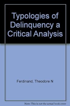 Paperback Typologies of Delinquency: A Critical Analysis Book
