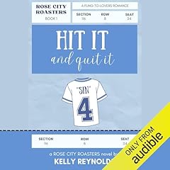 Hit It and Quit It Audiolibro Por Kelly Reynolds arte de portada