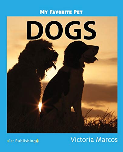My Favorite Pet: Dogs