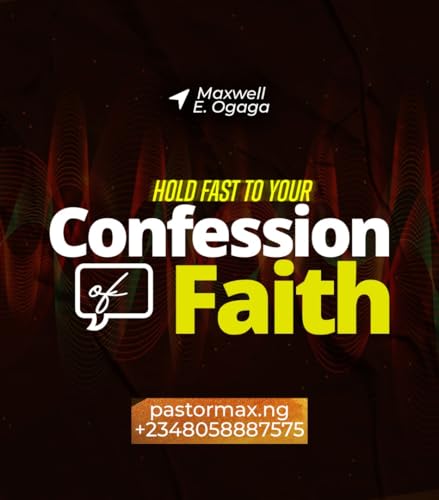 Holding Fast To Your Confession of Faith
