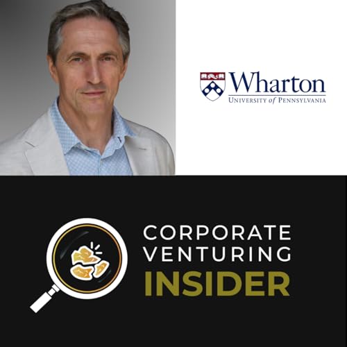 Talking Corporate Venturing and &ldquo;When Goliath Needs David&rdquo; with Valery Yakubovich from Wharton's Mack Institute