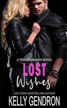 Paperback Lost Wishes (A TroubleMaker Novel) Book