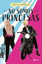 No somos princesas: 2 (Romántica Erótica)
