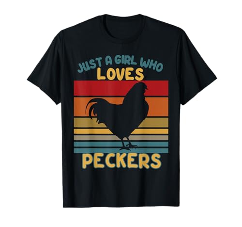 Just A Girl Who Loves Peckers Camisa Farmer Chicken Lovers Camiseta